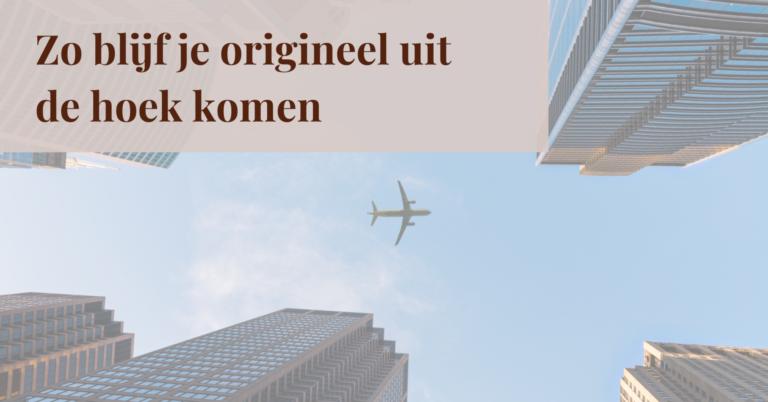 Content Struggles: hoe blijf je origineel uit de hoek komen?