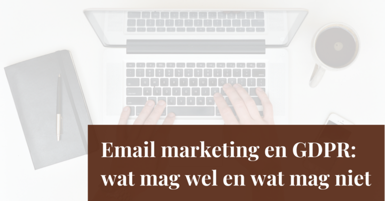 Email marketing en GDPR: wat mag wel en wat mag niet