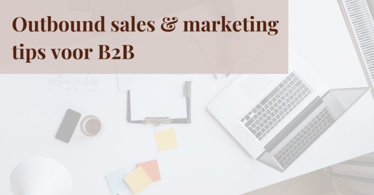 Outbound sales & marketing tips voor B2B