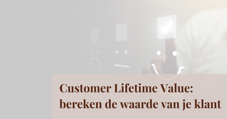 Customer Lifetime Value: bereken de waarde van je klant
