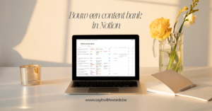 Content bank in Notion | Marketing tip van Say it with words